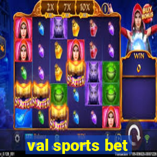 val sports bet